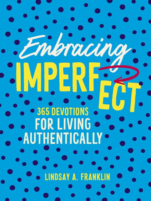 Title details for Embracing Imperfect by Lindsay Franklin - Available